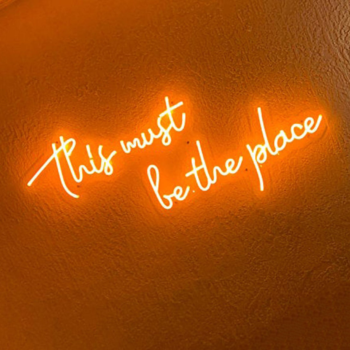 &quot;This must be the place&quot; Neon Led Sign