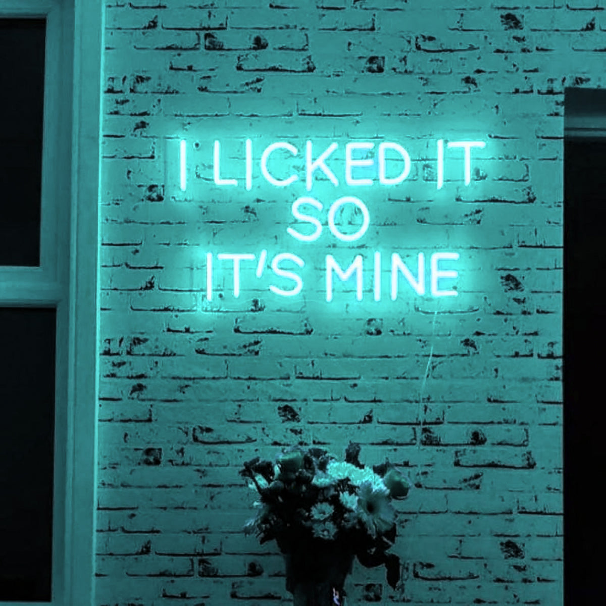 &quot;I Licked It So It&#39;s Mine&quot; Neon Led Sign