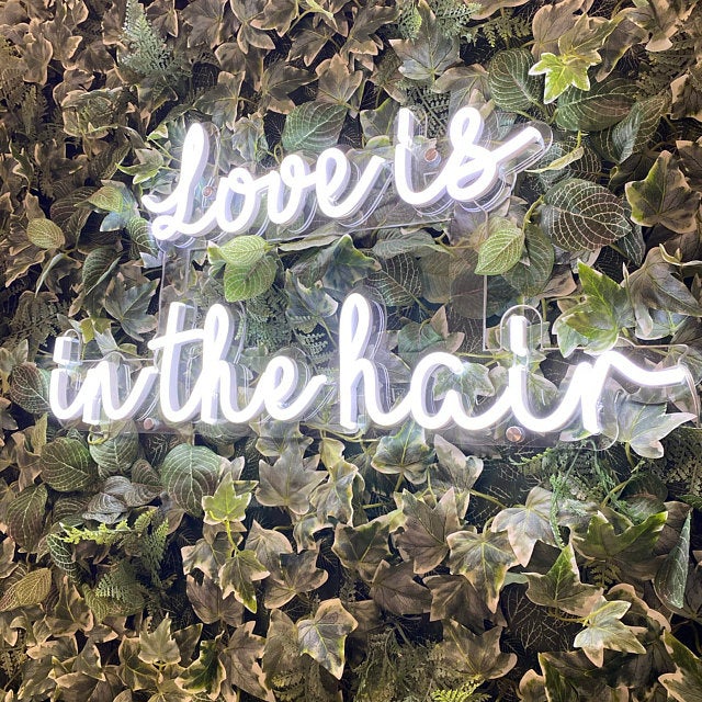 &quot;love is in the hair&quot; Neon Led Sign