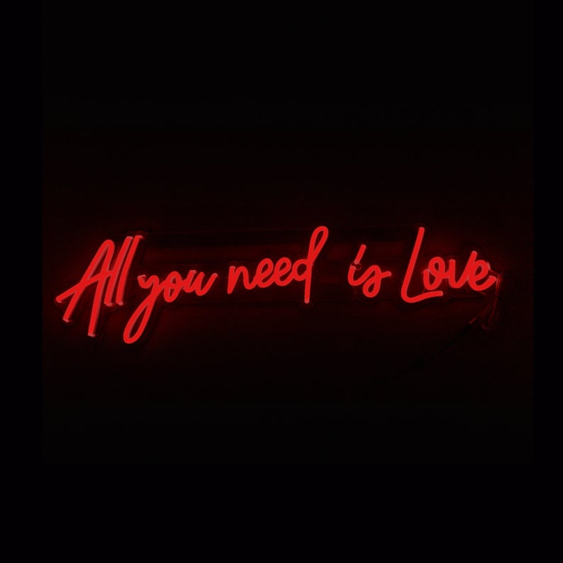 &quot;All you need is love&quot; Neon Led Sign