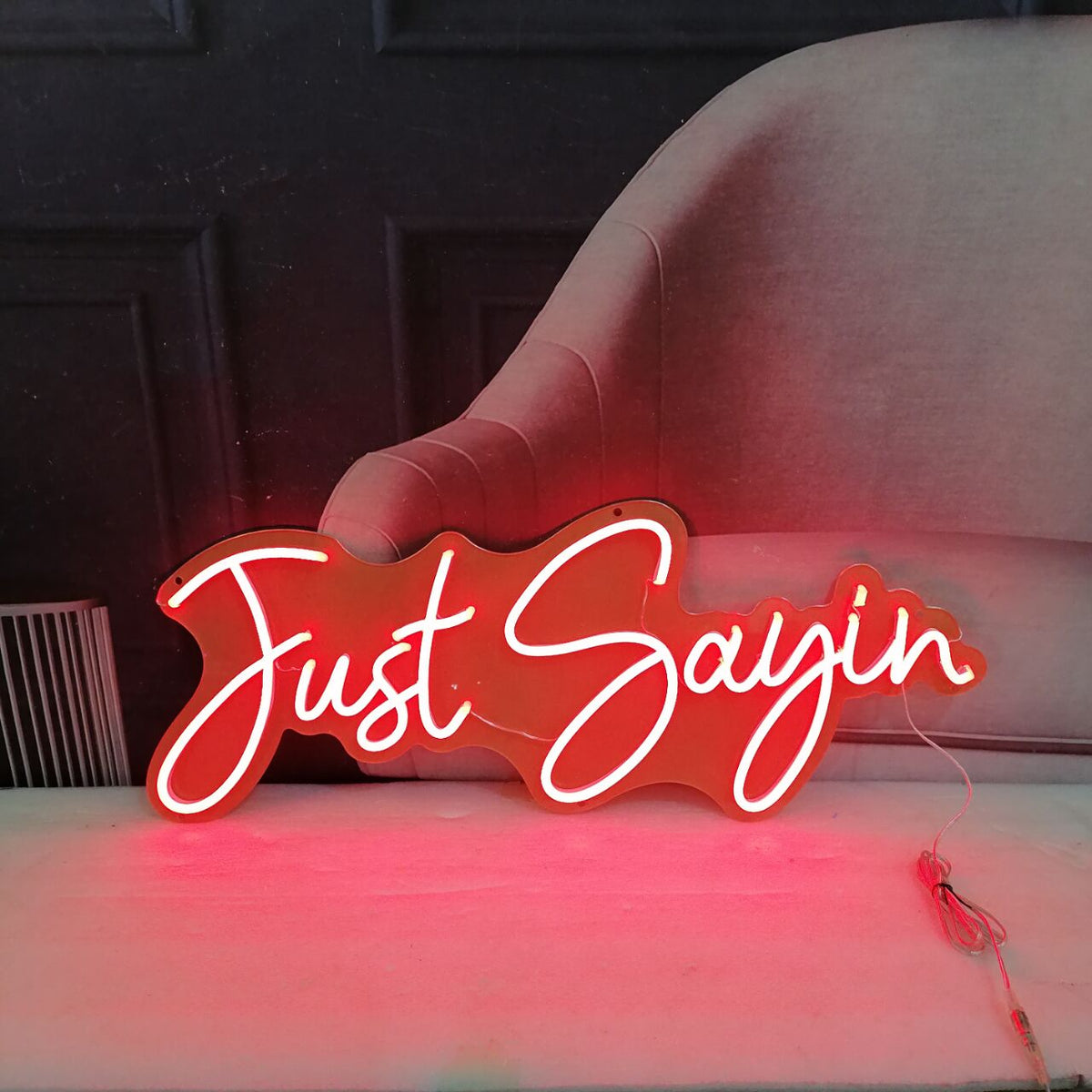 &quot;Just Sayin&quot; Neon Led Sign